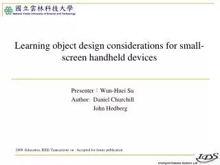 Learning object design considerations for small-screen handheld devices