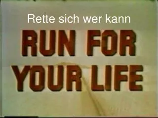 rette sich wer kann