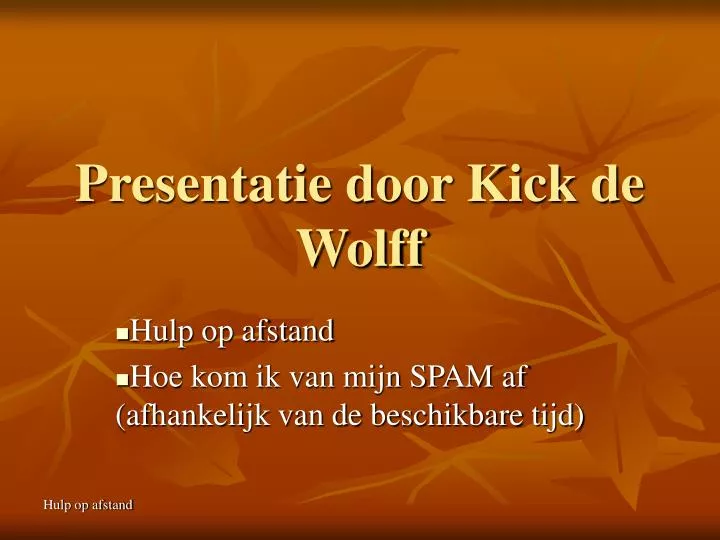 presentatie door kick de wolff
