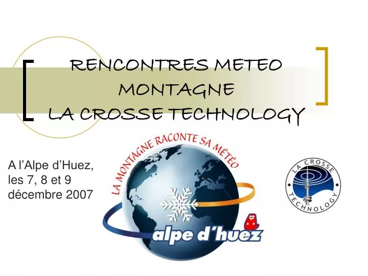 rencontres meteo montagne la crosse technology