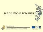 DIE DEUTSCHE ROMANTIK - slide 1