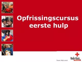 opfrissingscursus eerste hulp