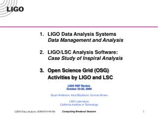 LIGO Data Analysis Systems 	Data Management and Analysis