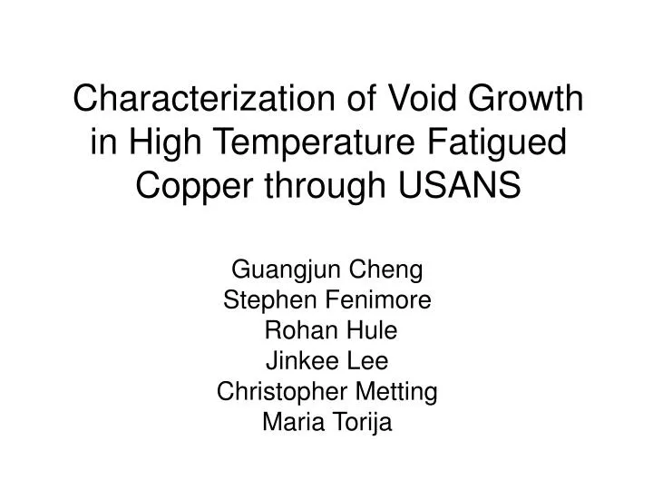 characterization of void growth in high temperature fatigued copper through usans