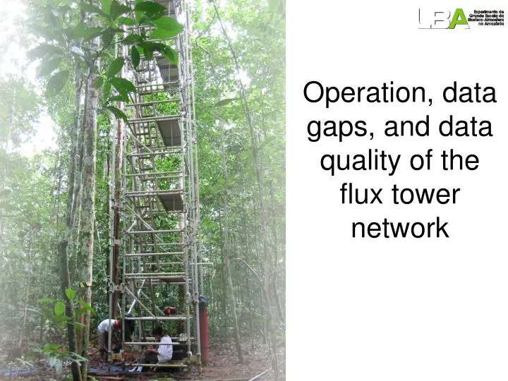 operation data gaps and data quality of the flux tower network