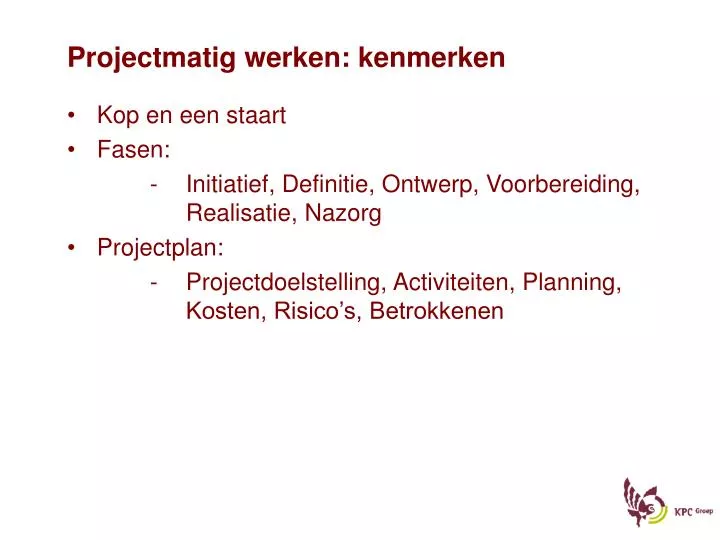 projectmatig werken kenmerken