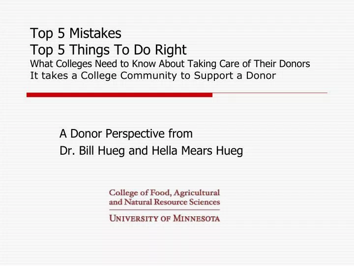 a donor perspective from dr bill hueg and hella mears hueg