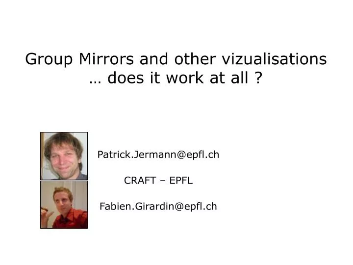 group mirrors and other vizualisations does it work at all