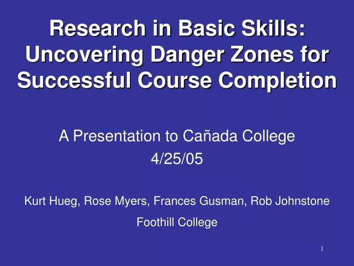 research in basic skills uncovering danger zones for successful course completion