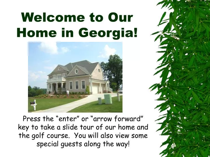 welcome to our home in georgia