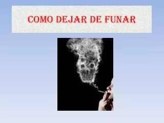 como dejar de funar