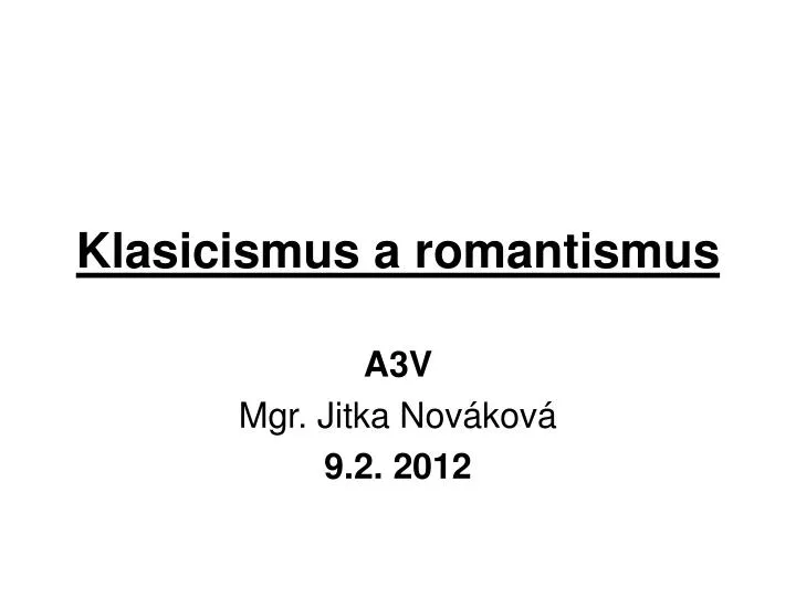 klasicismus a romantismus