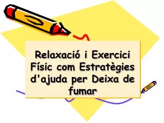 relaxaci i exercici f sic com estrat gies d ajuda per deixa de fumar
