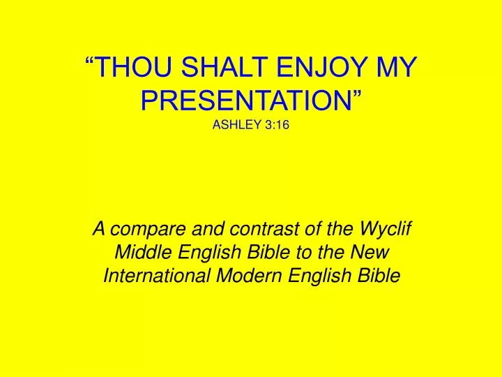 thou shalt enjoy my presentation ashley 3 16