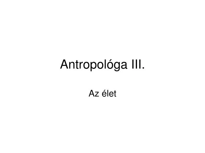 antropol ga iii