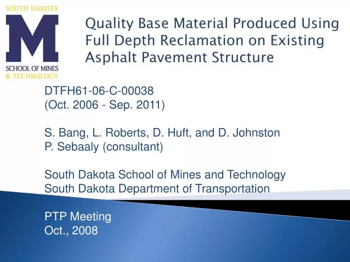 quality base material produced using full depth reclamation on existing asphalt pavement structure