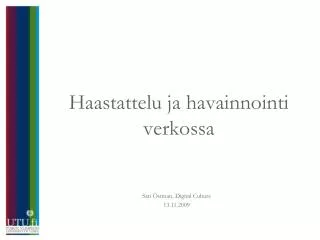 haastattelu ja havainnointi verkossa