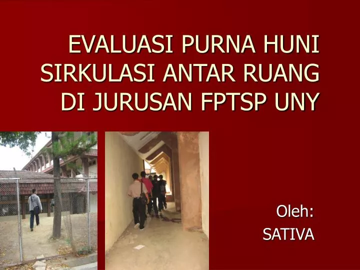 evaluasi purna huni sirkulasi antar ruang di jurusan fptsp uny