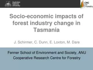 Socio-economic impacts of forest industry change in Tasmania
