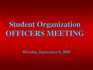 Student Organization OFFICERS MEETING