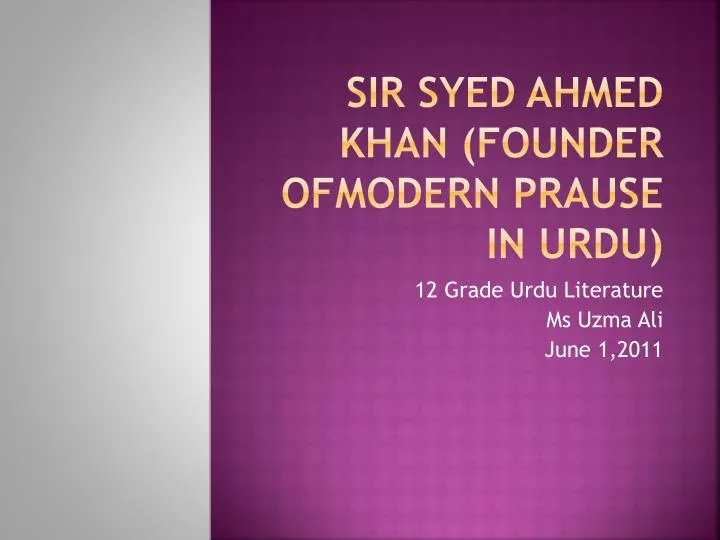 sir syed ahmed khan founder ofmodern prause in urdu