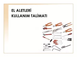 el aletler kullanim tal mati
