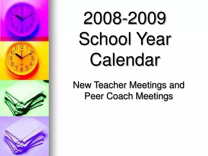 new teacher meetings and peer coach meetings