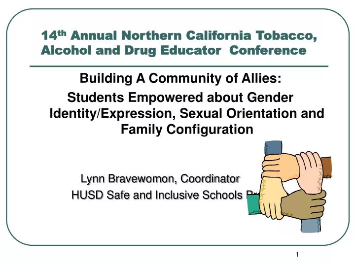 14 th annual northern california tobacco alcohol and drug educator conference