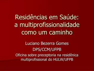 resid ncias em sa de a multiprofissionalidade como um caminho