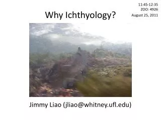 Why Ichthyology?