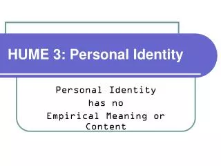 HUME 3: Personal Identity