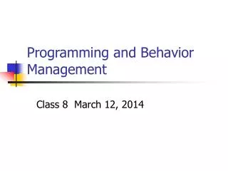 Programming and Behavior Management