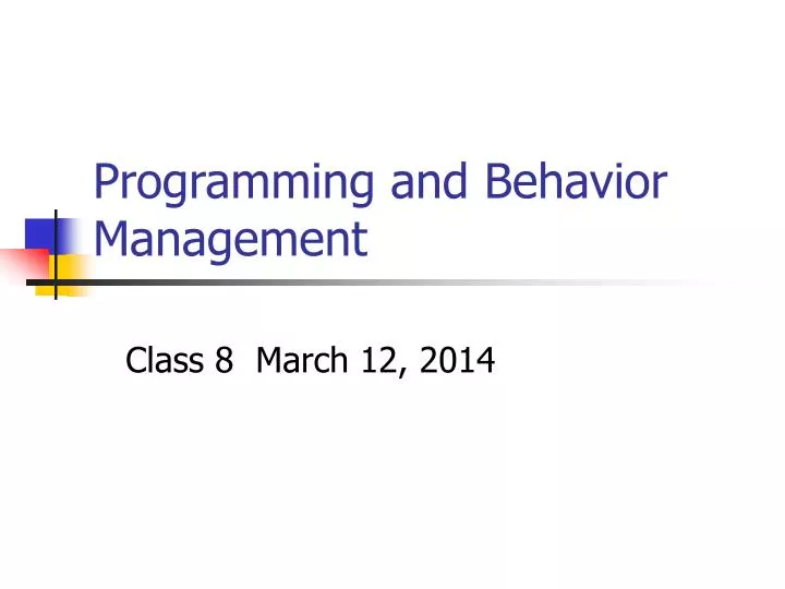 programming and behavior management