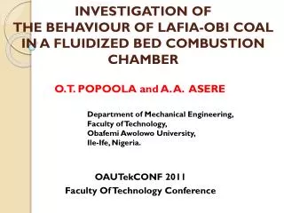 INVESTIGATION OF THE BEHAVIOUR OF LAFIA-OBI COAL IN A FLUIDIZED BED COMBUSTION CHAMBER