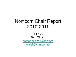 Nomcom Chair Report 2010-2011