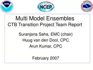 Multi Model Ensembles CTB Transition Project Team Report