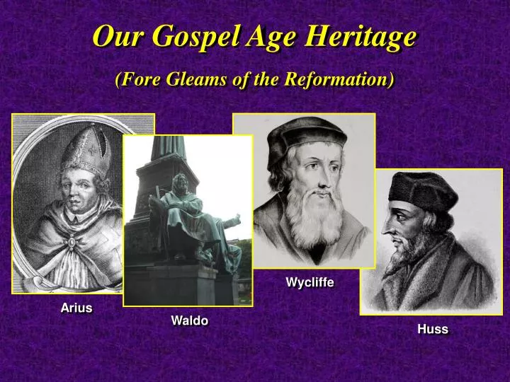 our gospel age heritage