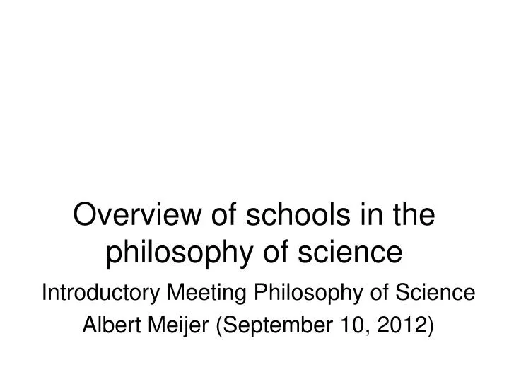 overview of schools in the philosophy of science