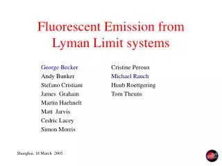 Fluorescent Emission from Lyman Limit systems