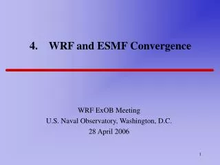 4. WRF and ESMF Convergence