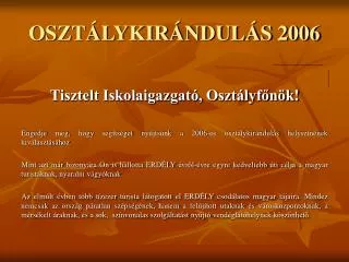 oszt lykir ndul s 2006