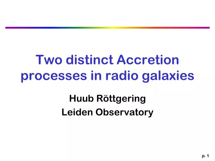 two distinct accretion processes in radio galaxies