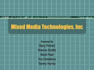 Mixed Media Technologies, Inc