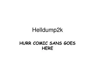 Helldump2k
