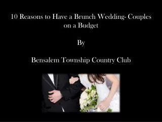 10 reasons to have a brunch wedding couples on a budget