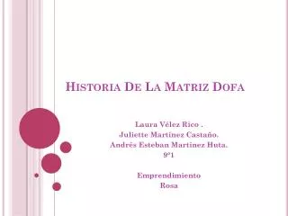 historia de la matriz dofa