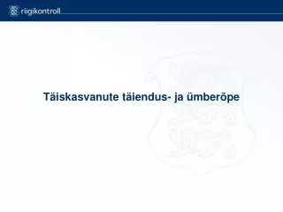 t iskasvanute t iendus ja mber pe