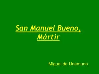 san manuel bueno m rtir