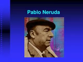 pablo neruda