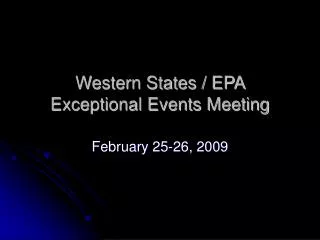 Western States / EPA Exceptional Events Meeting